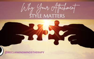 Why Your Attachment Style Matters