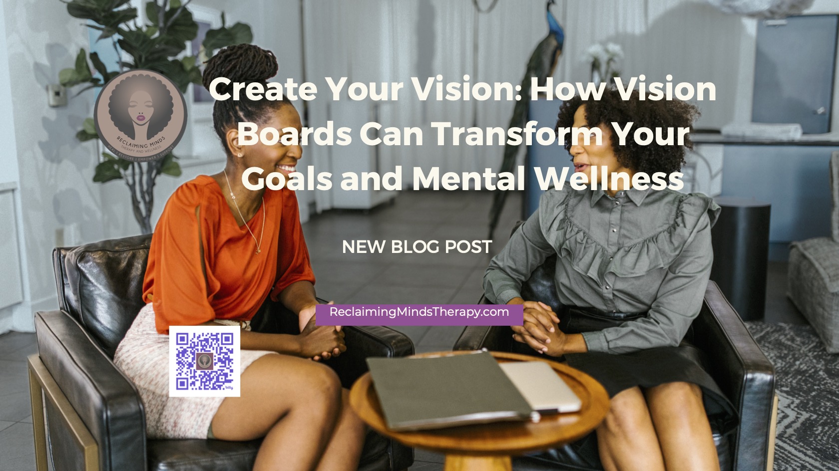 Create Your Vision: How Vision Boards Can Transform Your Goals and Mental Wellness