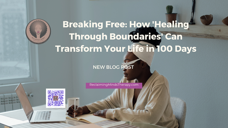 Breaking Free: How ‘Healing Through Boundaries’ Can Transform Your Life in 100 Days