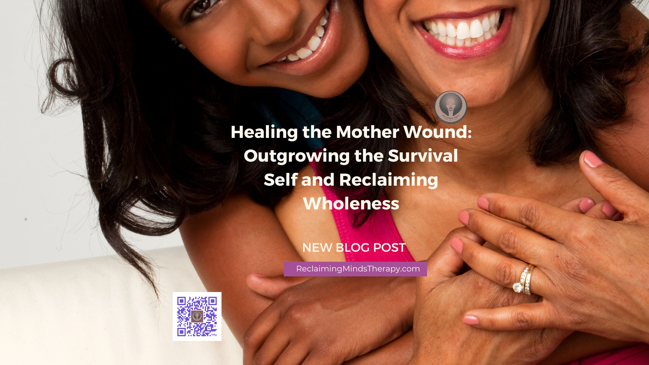 Healing the Mother Wound: Outgrowing the Survival Self and Reclaiming Wholeness